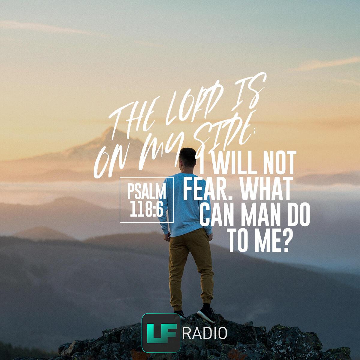 Psalm 118:6 - Verse of the Day