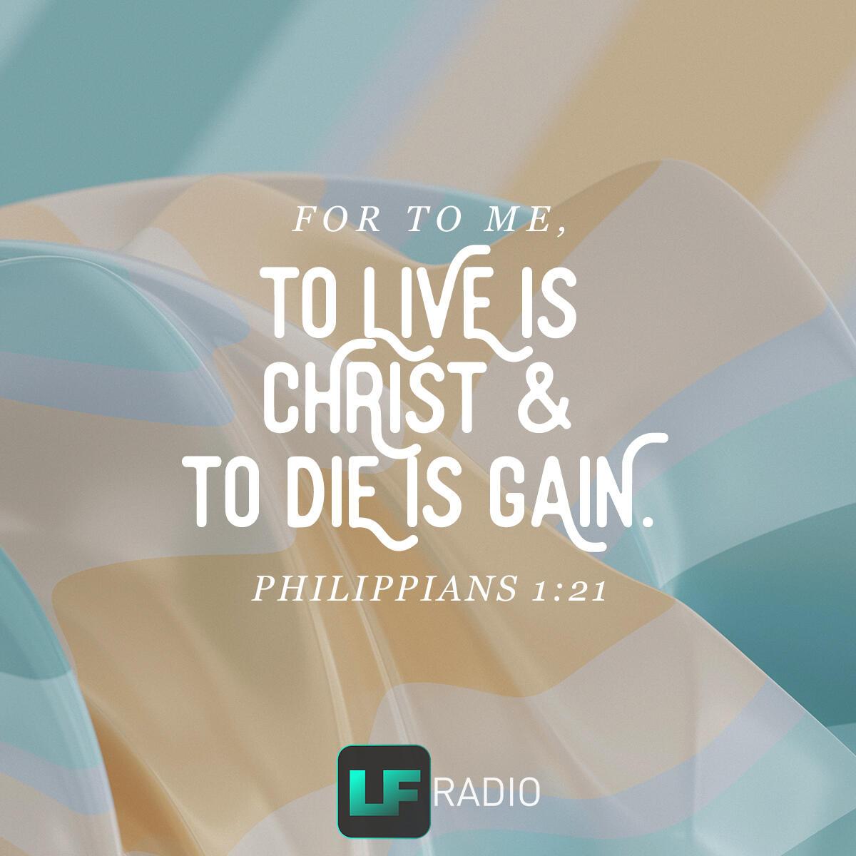 Philippians 1:21 - Verse of the Day
