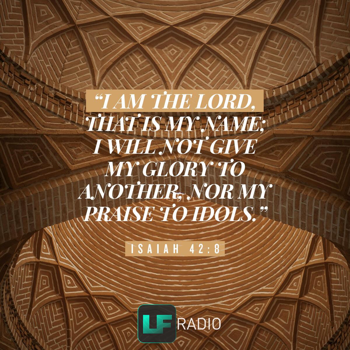 Isaiah 42:8 - Verse of the Day