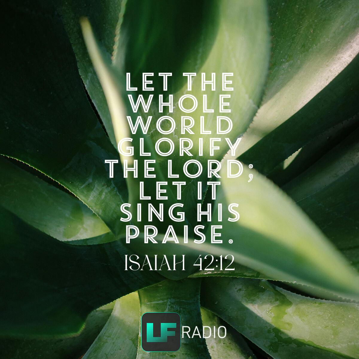 Isaiah 42:12 - Verse of the Day