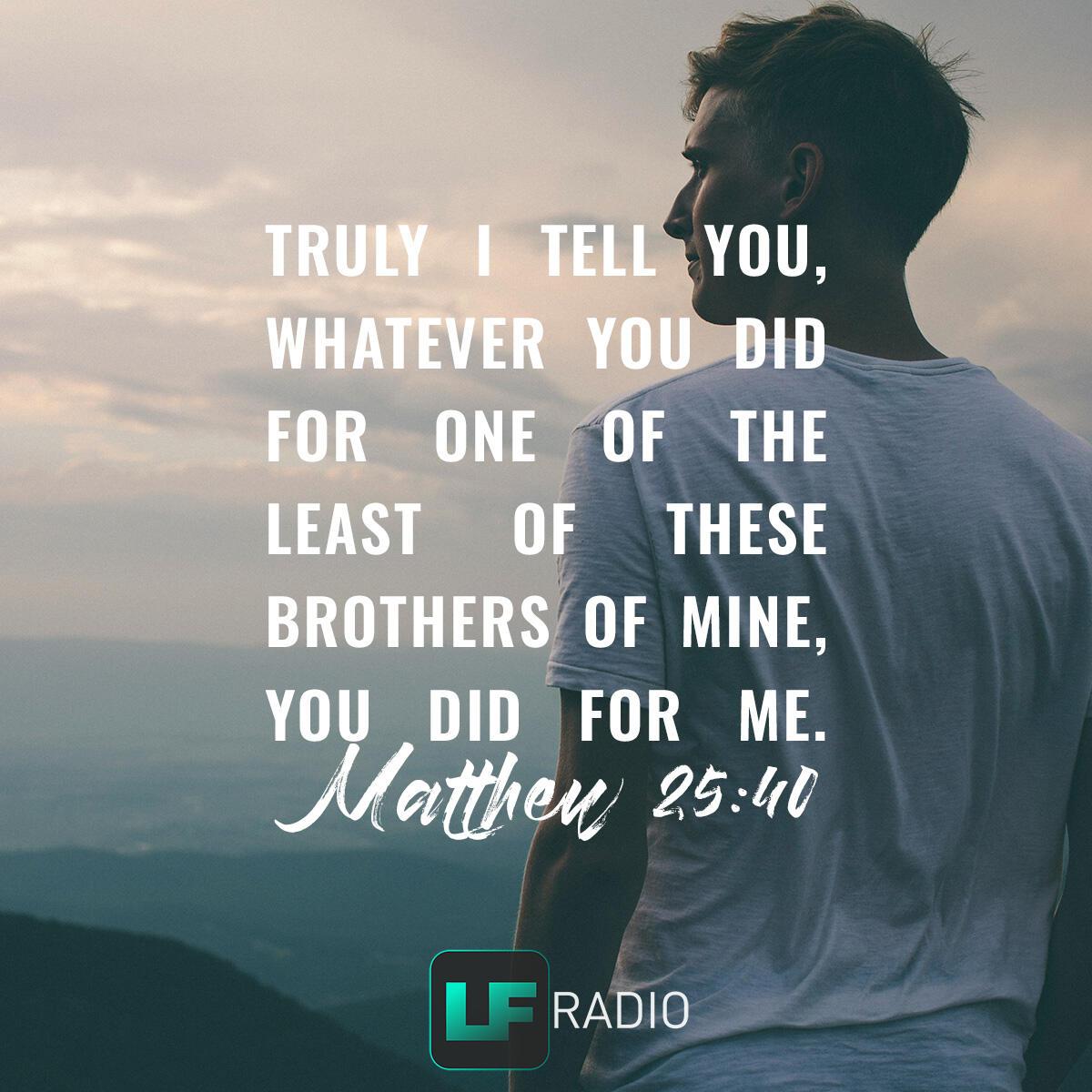 Matthew 25:40 - Verse of the Day