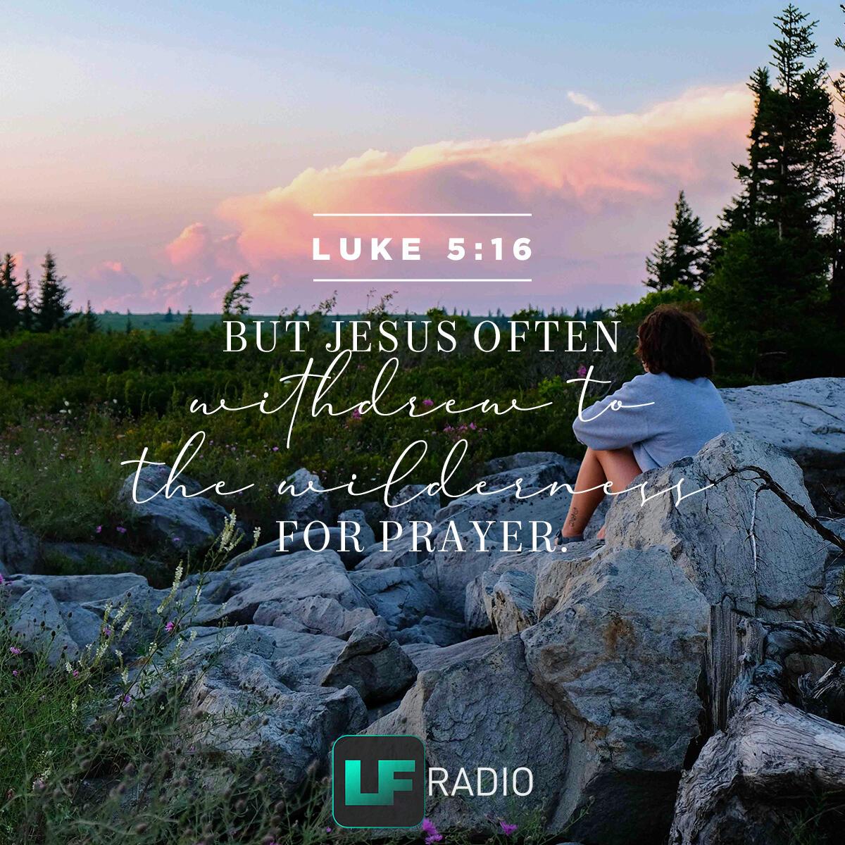 Luke 5:16 - Verse of the Day