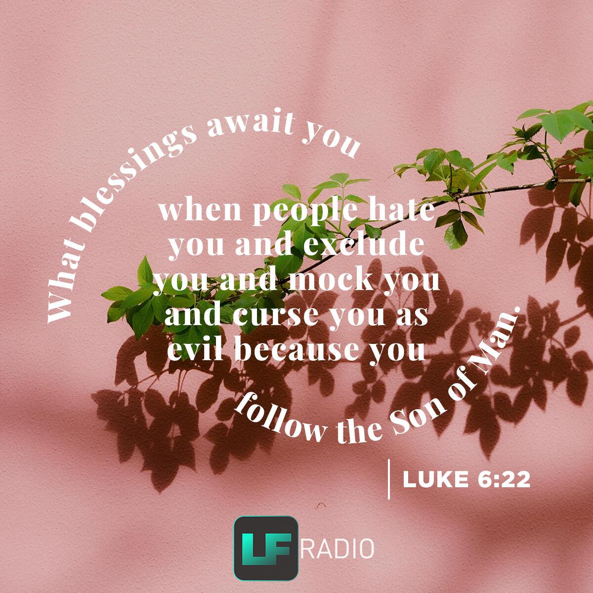 Luke 6:22 - Verse of the Day