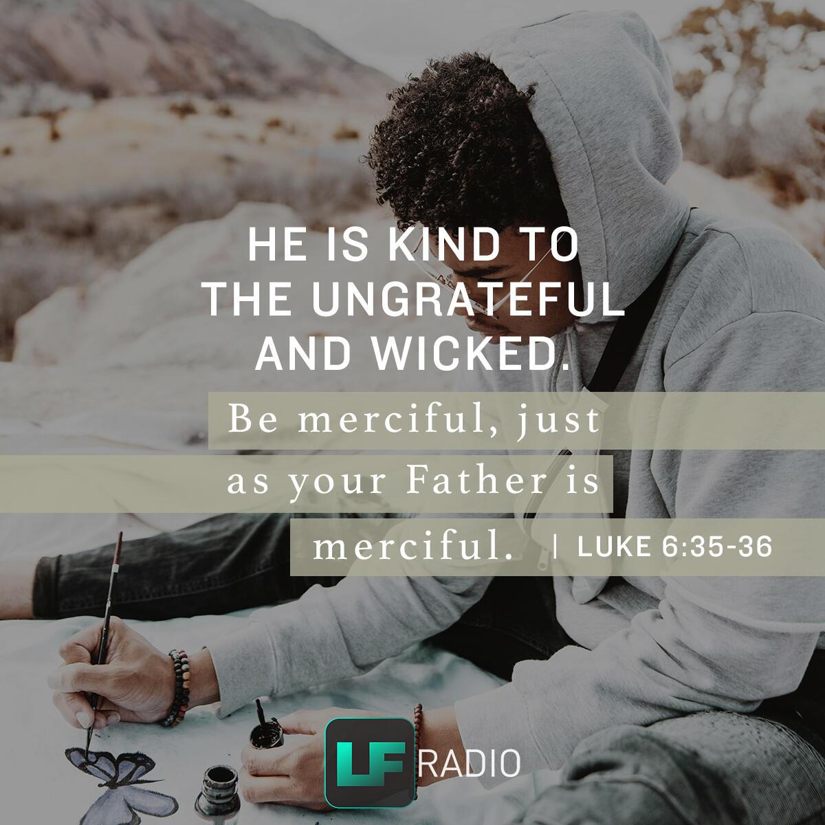 Luke 6:35-36 - Verse of the Day