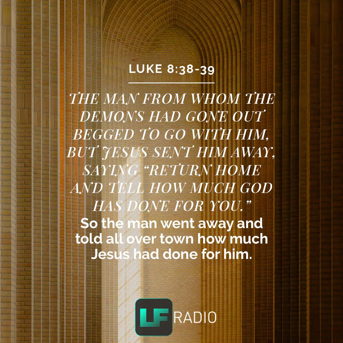 Luke 8:38-39 - Verse of the Day