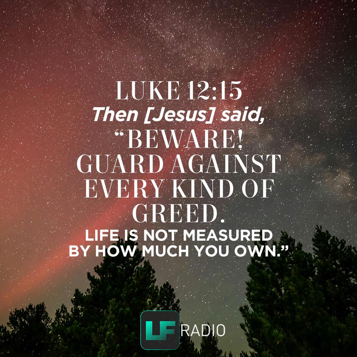 Luke 12:15 - Verse of the Day