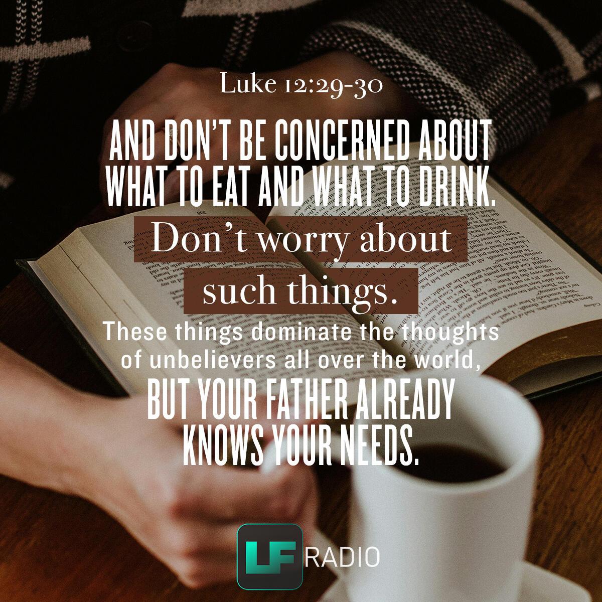 Luke 12:29-30 - Verse of the Day