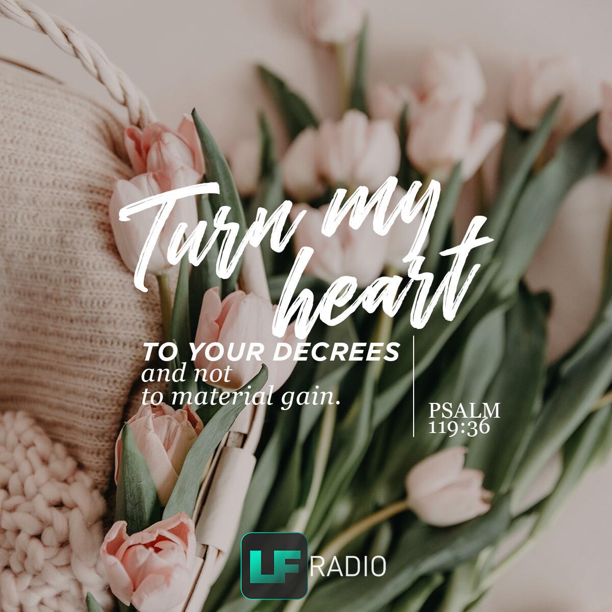 Psalm 119:36 - Verse of the Day